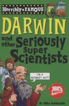 Image of Darwin and Other Seriously Super Scientists by Dr Mike Goldsmith Paperback