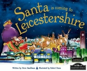 Image of Santa Is Coming to Leicestershire by Steve Smallman Book