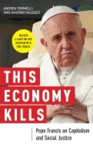 Image of this economy kills pope francis on capitalism and social justice