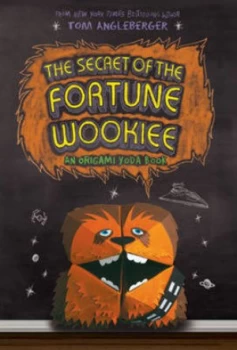 Image of The Secret of the Fortune Wookiee by Tom Angleberger Paperback