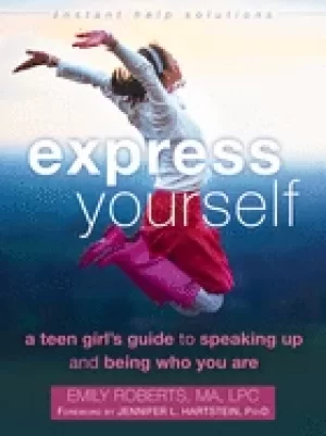 Image of express yourself a teen girls guide to speaking up and being who you are