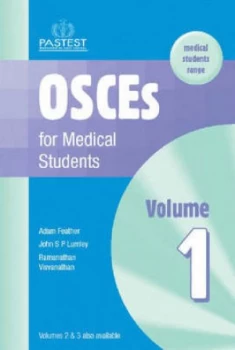 Image of Osces for Medical Students. Vol. 1 by Adam Feather and J. S. P Lumley and Ramanathan Visvanathan Paperback