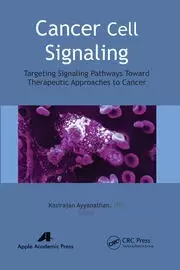 Image of Cancer Cell Signaling Targeting Signaling Pathways Toward Therapeutic Approaches to Cancer