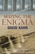 Image of seizing the enigma race to break the german u boat codes 1939 43