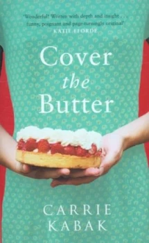 Image of Cover the Butter by Carrie Kabak Hardback