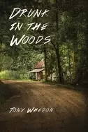 Image of drunk in the woods