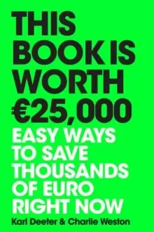 Image of This Book is Worth EURO25,000 : Easy ways to save thousands of euro right now