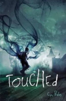 Image of Touched by Cyn Balog Hardback