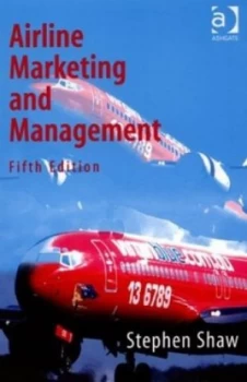 Image of Airline Marketing and Management by Stephen Shaw Paperback