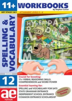 Image of 11+ and Sats Spelling and Vocabulary. Book 12 Advanced Level by Stephen C Curran and Warren Vokes and Mark Schofield Paperback
