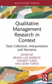 Image of Qualitative Management Research in Context Data Collection Interpretation and Narrative