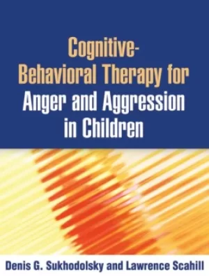 Image of Cognitive-Behavioral Therapy for Anger and Aggression in Children