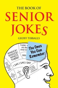 Image of The Book of Senior Jokes by Geoff Tibballs Hardback