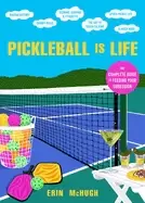 Image of pickleball is life