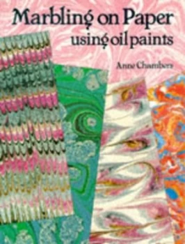 Image of Marbling on Paper Using Oil Paints by Anne Chambers Paperback
