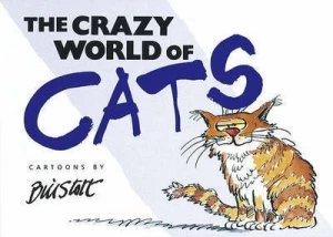 Image of The Crazy World of Cats by Bill Stott Hardback