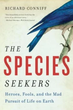Image of The Species Seekers by Richard Conniff Book