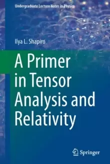 Image of A Primer in Tensor Analysis and Relativity