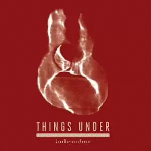 Image of Things Under Organic Compositions for Guitars & Electronics by Jean-Baptiste Favory Vinyl Album