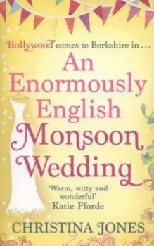 Image of An Enormously English Monsoon Wedding by Christina Jones Paperback