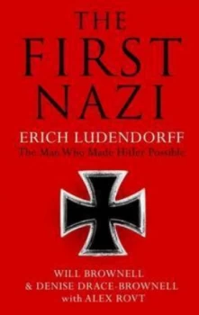 Image of The First Nazi by Will Brownell Hardback