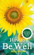 Image of how to be well use your own natural resources to get well and stay well for