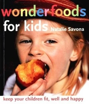 Image of Wonderfoods for Kids by Natalie Savona Book