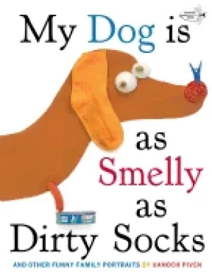 Image of my dog is as smelly as dirty socks and other funny family portraits