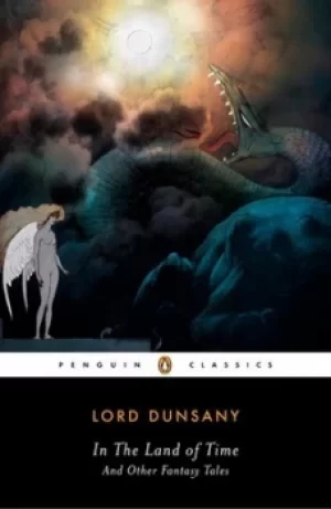 Image of In the land of time and other fantasy tales by Dunsany