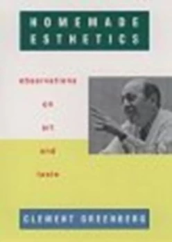 Image of Homemade Esthetics by Clement Greenberg Paperback