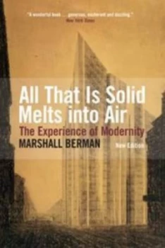 Image of All That Is Solid Melts into Air by Marshall Berman Paperback