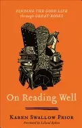 Image of on reading well finding the good life through great books