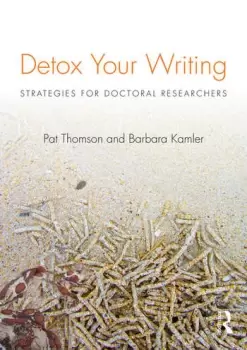 Image of Detox Your WritingStrategies for doctoral researchers
