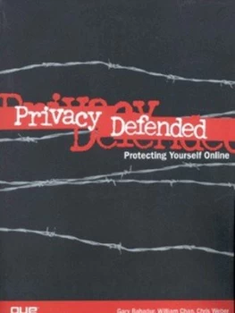 Image of Privacy Defended by Gary Bahadur Paperback