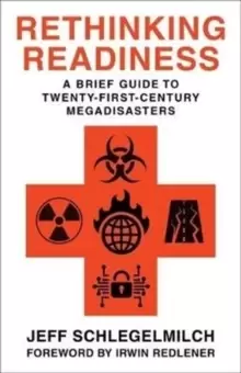 Image of Rethinking Readiness : A Brief Guide to Twenty-First-Century Megadisasters