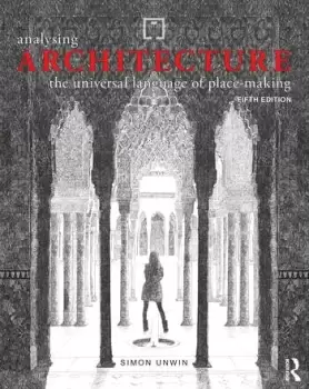 Image of Analysing ArchitectureThe universal language of place-making