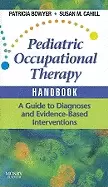 Image of pediatric occupational therapy handbook a guide to diagnoses and evidence b