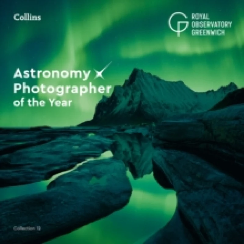 Image of Astronomy Photographer of the Year: Collection 12 Hardback