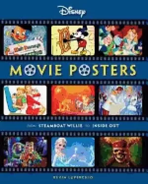 Image of disney movie posters from steamboat willie to inside out disney editions de