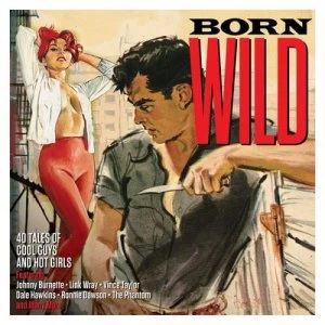 Image of Born Wild by Various Artists CD Album