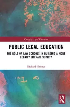 Image of Public Legal EducationThe Role of Law Schools in Building a More Legally Literate Society