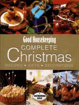 Image of Good Housekeeping Complete Christmas by Good Housekeeping Institute Hardback