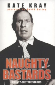 Image of Naughty Bastards by Kate Kray Book