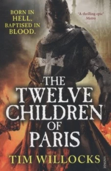 Image of The Twelve Children of Paris by Tim Willocks Paperback
