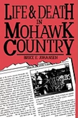 Image of life and death in mohawk country