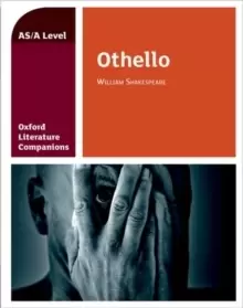Image of Oxford Literature Companions: Othello : With all you need to know for your 2022 assessments