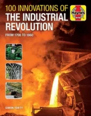 Image of 100 innovations of the industrial revolution from 1700 to 1860