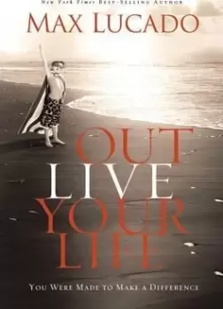 Image of Outlive Your Life by Max Lucado