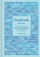Image of gratitude journal 5 minutes a day toward creating a meaningful life of joy