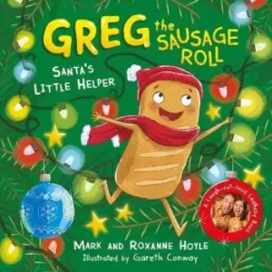 Image of Greg the Sausage Roll: Santa's Little Helper by Mark Hoyle